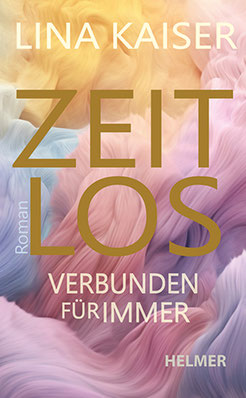 Das Cover zu »Zeitlos« von Lina Kaiser zeigt den Titel in goldener Schrift auf pastellfarbenem Hintergrund. 