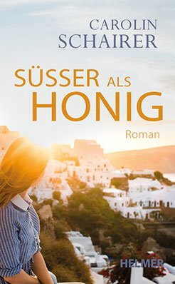 Cover zum Buch »Süßer als Honig« von Carolin Schairer