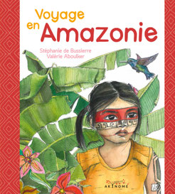 Voyage en Amazonie, 20,5 x 23, 48 pages