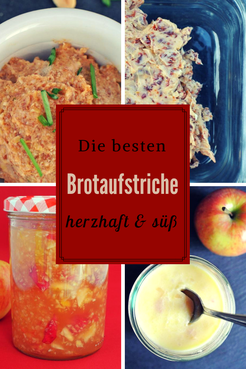 Die besten #Brotaufstriche - herzhaft und süß #rezeptethermomix #aufstriche