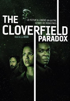 The Cloverfield Paradox de Julius Onah - 2018 / Science-Fiction