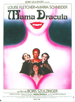 Mama Dracula de Boris Szulzinger - 1980 / Comédie - Horreur 