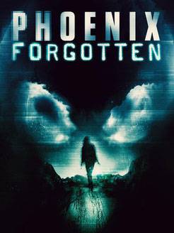 Phoenix Forgotten de Justin Barber - 2017 / Science-Fiction - Horreur 