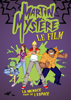 Martin Mystère - Le Film : La Menace Vient De l'Espace de Stephane Berry & Gregory Panaccione Martin Mystère - Le Film : La Menace Vient De l'Espace de Stephane Berry & Gregory Panaccione