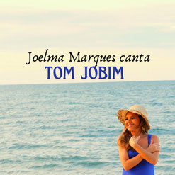Joelma Marques canta Tom Jobim sings Tom Jobim, singt Tom Jobim, Titelbild und Cover der EP Joelma Marques canta Tom Jobim, brasilianische Musik, MPB, Bossa Nova