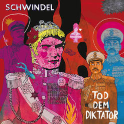 SCHWINDEL - Tod dem Diktator LP