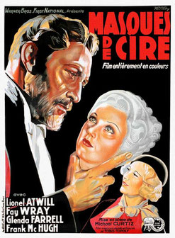 Masques de Cire de Michael Curtiz (1933) Masques de Cire de Michael Curtiz (1933)