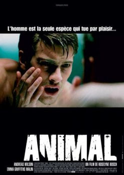 Animal de Roselyne Bosch - 2005 / Thriller 