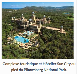 complexe touristique et hotelier sun city au pied du Pilenesberg National Park