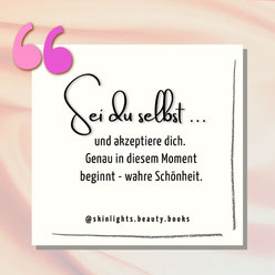 Zitatgrafik mit dem Text „Schönheit beginnt in dem Moment, in dem du dich entscheidest, du selbst zu sein“ – stilvoll gestaltet im Skinlights-Design mit zartem Farbverlauf und persönlichem Motto.