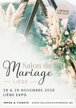 Salon du Mariage de Liège 28 et 29 Novembre 2026
