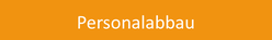 Personalabbau und Massenentlassungen