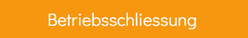 Betriebsschliessungen