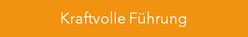 Kraftvolle Führung Change Management