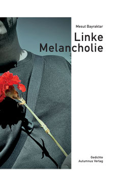Das Cover von "Linke Melancholie" zeigt einen Teil der Schulter von einem Mann, der eine Nelke in der Hand hält.