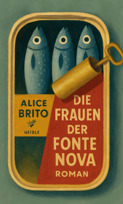 Auf dem Cover von "Die Frauen der Fonte Nova" ist eine geöffnete Dose mit 3 Fischen.