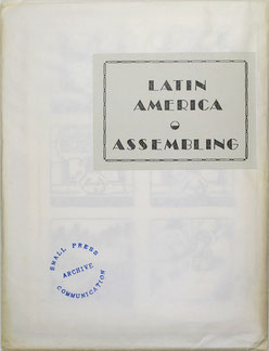 Latin America Assembling, 1977, Guy Schraenen Archive for Small Press & Communication A.S.P.C. 