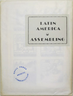 Latin America Assembling, 1977, Guy Schraenen Archive for Small Press & Communication A.S.P.C. 