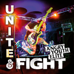 Angry Youth Elite - Unite & Fight EP