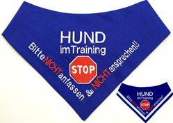 HUnd im Training, STOP,nicht anfassen, Halstuch,Hundehalstuch,textilfashion