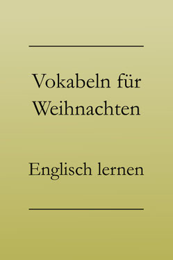 Englisch Grundwortschatz lernen, Weihnachten, Wortschatz