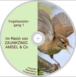 CD "Im Reich von Zaunkönig, Amsel und Co." von Beatrix Saadi-Varchmin