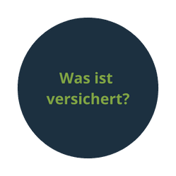 Was ist versichert?