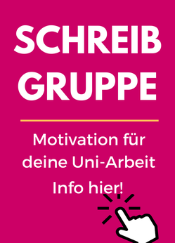 Bezeichnet: Schreibgruppe | Motivation für deine Uni-Arbeit. Hier klicken!