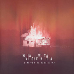 Mia Vita Violenta - A Matter Of Perception LP