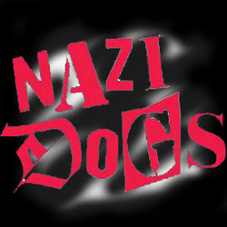 THE NAZI DOGS - PUNKROCK FROM AACHEN CITY