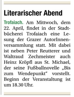 Literarischer Abend Stadtbücherei Trofaiach Grazer Autorinnen Autorenversammlung Peter Reutterer Waltraud Zechmeister Heinz Kröpfl Fußballnovelle Bis zum Wendepunkt