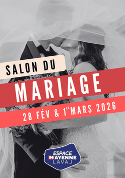 Salon du Mariage de Laval - 28 Février et 01 Mars 2026