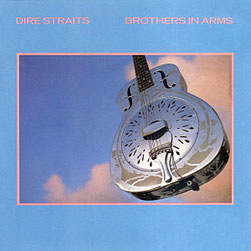Ein Masterpiece des Gitarren-Rocks und der Studio-Technik: "Dire Straits - Brothers In Arm" (1st., GER 1985)