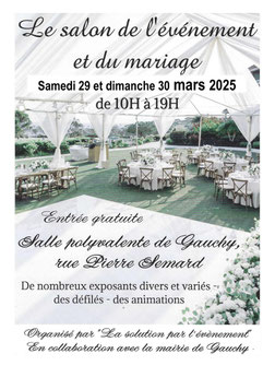 Salon de l’événement et du mariage à Gauchy - 29 et 30 Mars 2025