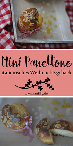 panettone, mini panettone, weihnachtsgebäck, italienisches gebäck, einfache rezepte, weihnachtsgebäck, backen zum weihnachten, kuchen, süßes gebäck