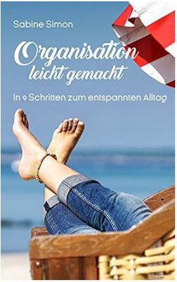 Mein E-Book: Organisation leicht gemacht - In 9 Schritten zum entspannten Alltag