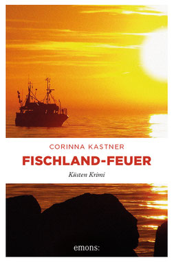 Ostsee Fischland Krimi Corinna Kastner Wustrow Darß Zingst Mecklenburg-Vorpommern Stralsund Fischland-Feuer