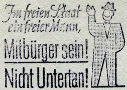 Maschinenwerbestempel Im freien Staat ein freier Mann, Mitbürger sein, nicht Unterna