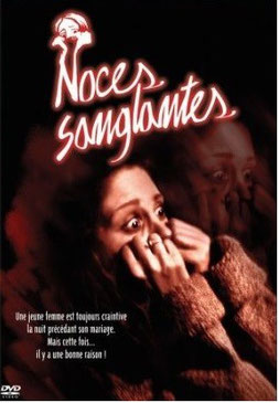 Noces Sanglantes d'Armand Mastroianni - 1980 / Slasher - Horreur