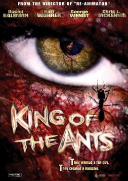King Of The Ants de Stuart Gordon - 2003 / Thriller - Violent - Horreur