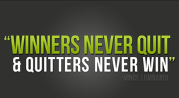 quitters never win