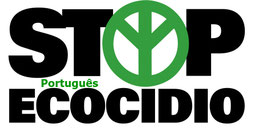 www.stopecocidio.pt | Mudar a lei, proteger a terra