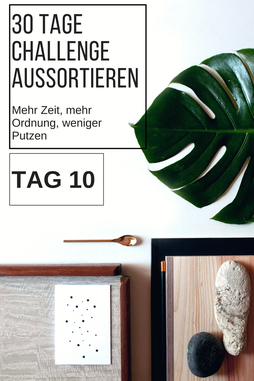 Ausmisten Aussortieren Ordnung