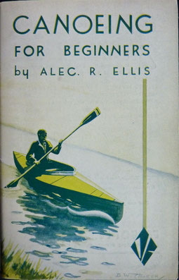 ELLIS, Canoeing for Beginners, 1936 (la Bibli du Canoe)