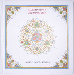 Anne-Elisabeth Seevers: Illuminationen & Miniaturen