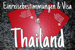 Einreisebestimmungen & Visa für Thailand