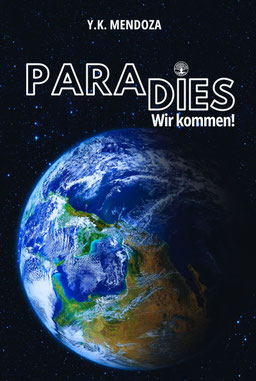 Buchcover von Paradies, wir kommen! Ein interaktiver Praxis-Guide mit Schritt-für-Schritt-Anleitungen und Checkliste – dein Weg zu mehr Gesundheit, Harmonie und einem Paradies auf Erden.