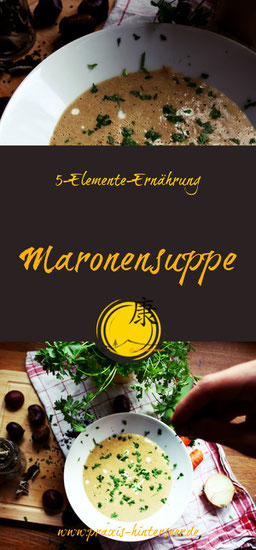 Maronensuppe, TCM, 5-Elemente-Ernährung