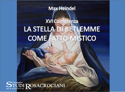 XVI. La Stella di Betlemme come fatto Mistico