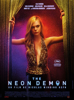 The Neon Demon de Nicolas Winding Refn - 2016 / Thriller / Horreur